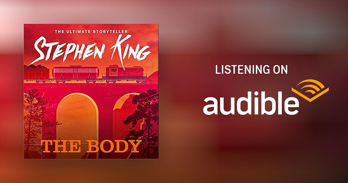 The Body by Stephen King Audiobook Audible.co.uk